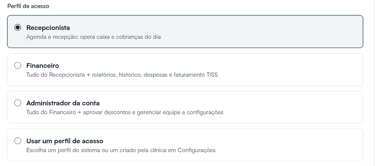 Bloco Perfil de acesso do cadastro de recepcionista, com Recepcionista, Financeiro, Administrador da conta e Usar um perfil de acesso