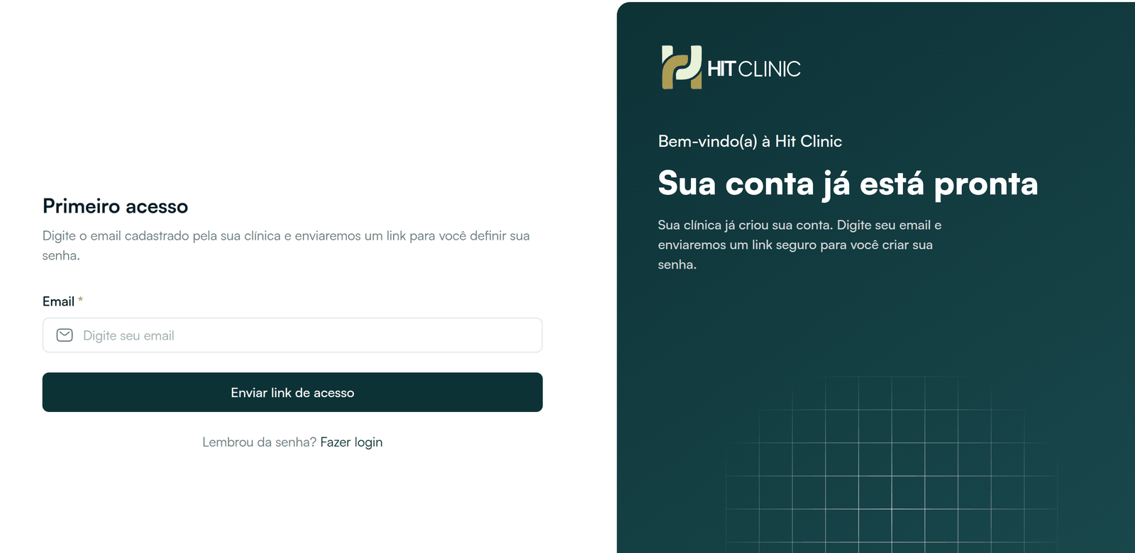 Tela "Primeiro acesso" com o campo de e-mail e o botão "Enviar link de acesso"