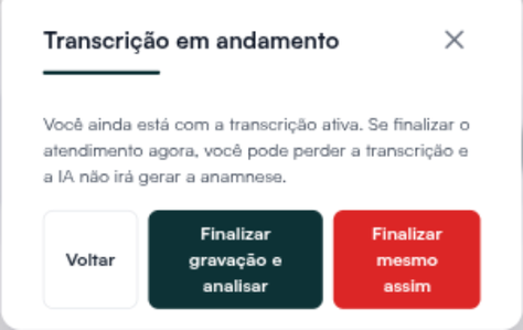 Janela Transcrição em andamento, com Voltar, Finalizar gravação e analisar e Finalizar mesmo assim